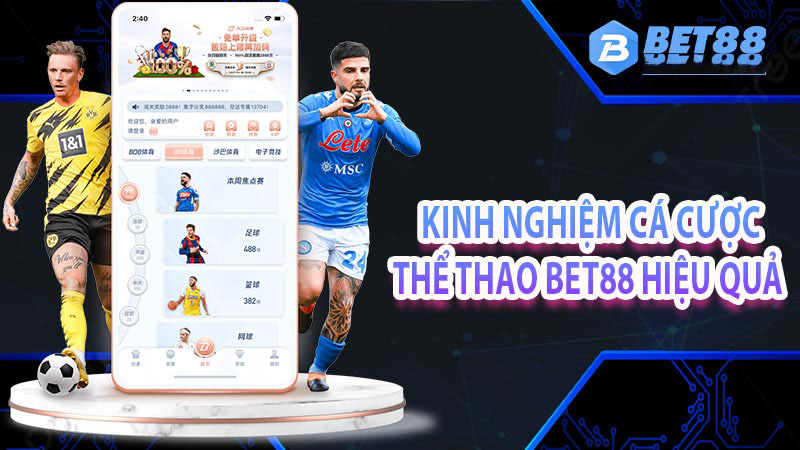 Kinh nghiệm cá cược thể thao bet88 hiệu quả