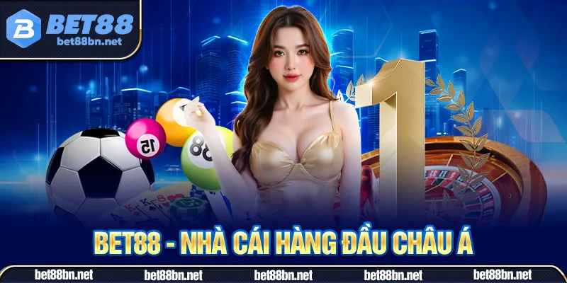 Tổng quan về nhà cái Bet88 uy tín
